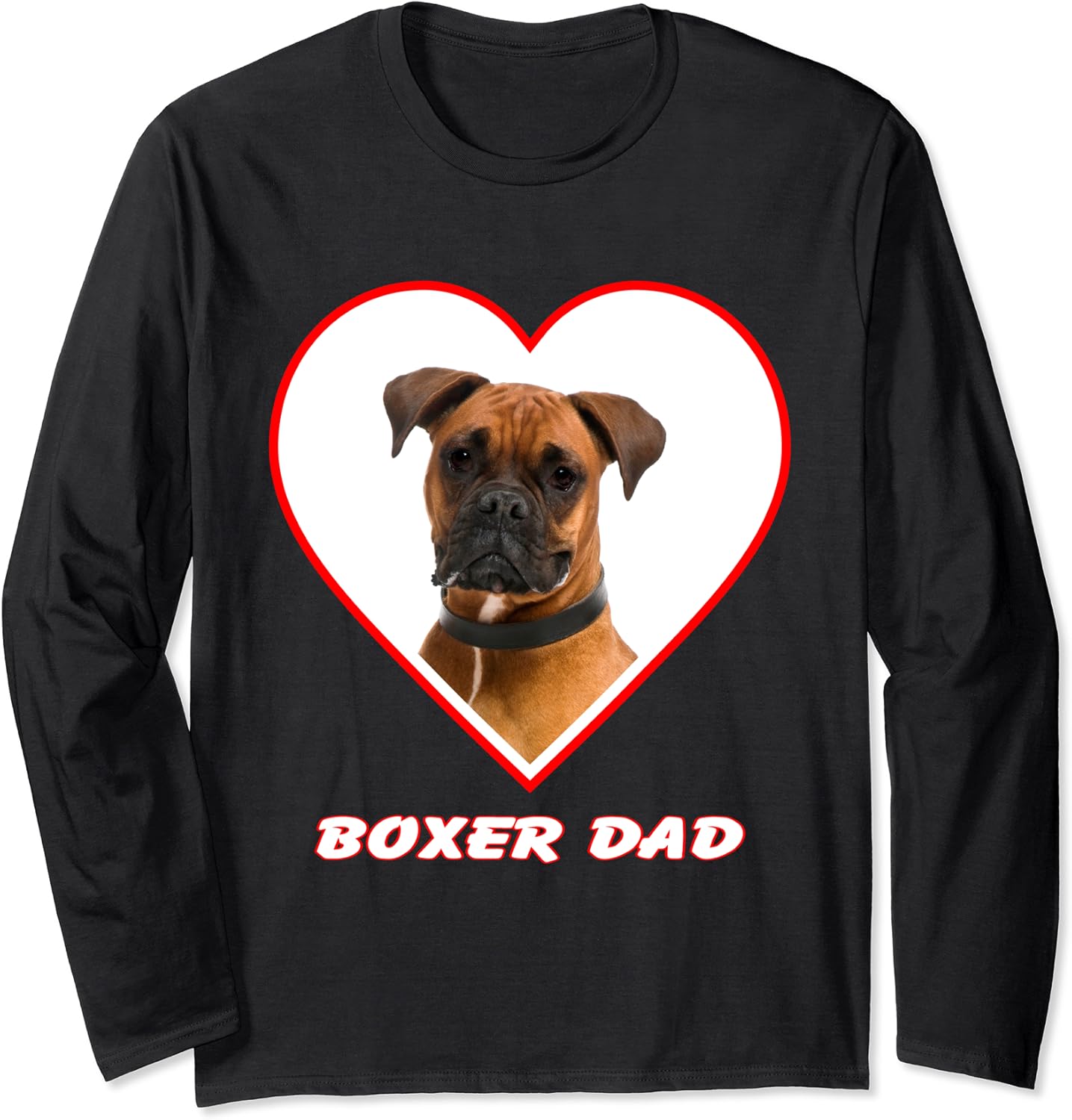 Boxer Dog Dad Long Sleeve TShirt Clothing, Shoes & Jewelry
